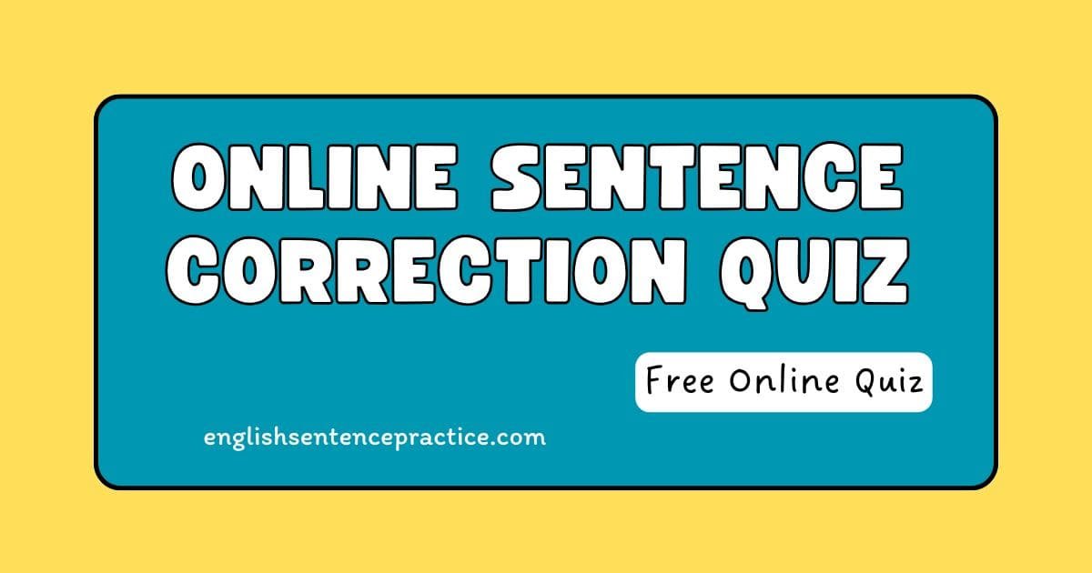 Sentence Correction MCQs – Fun and Easy English Grammar Quiz with Explanations