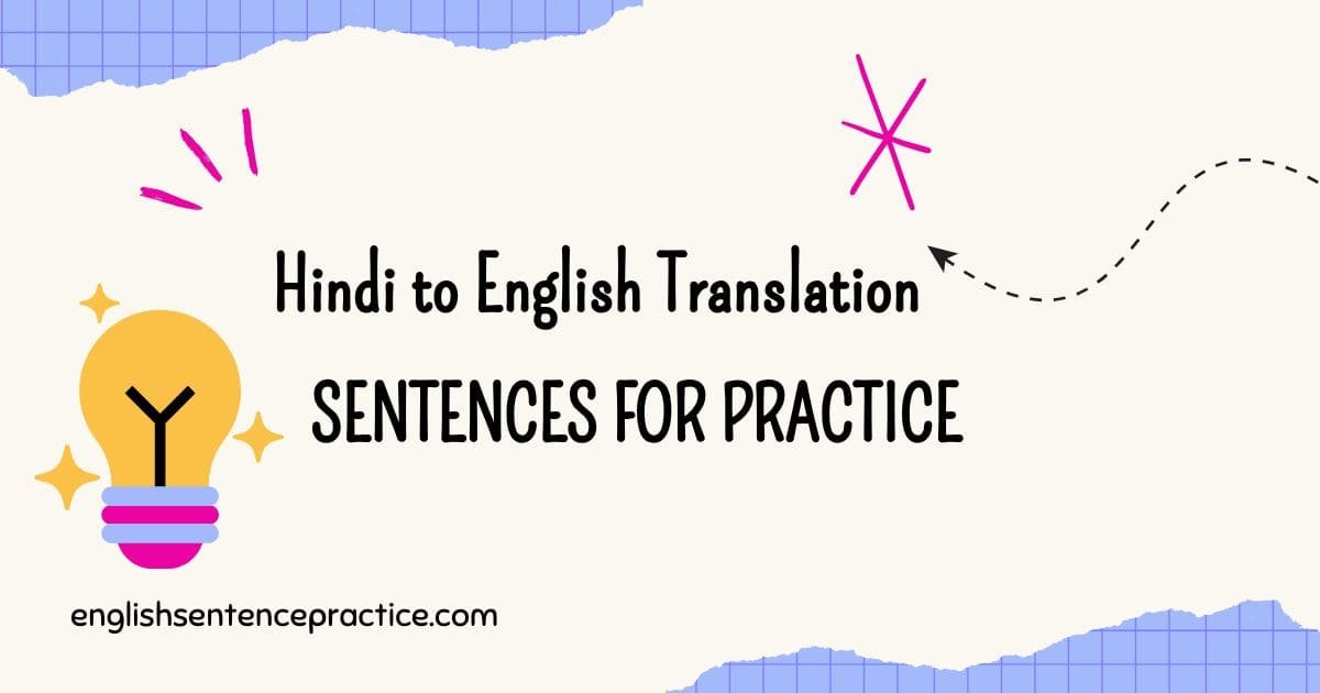 Hindi to English Translation Sentences for Practice