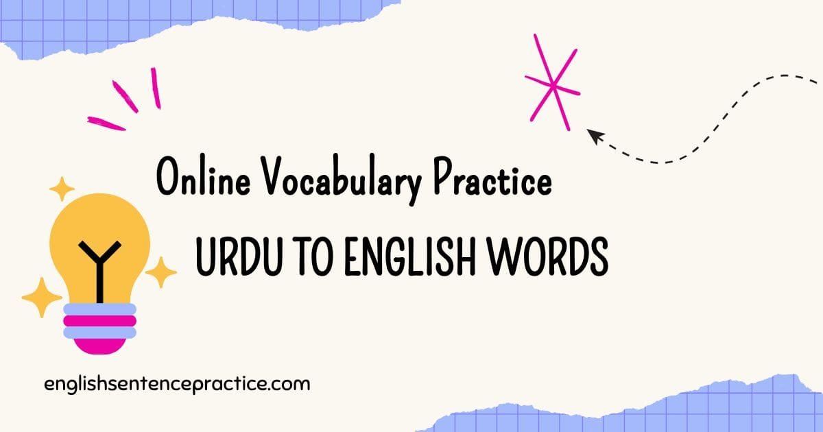 Online Vocabulary Practice – Urdu to English Words